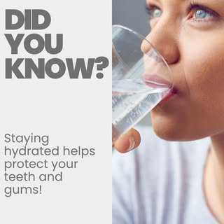staying hydrated helps protect your teeth and gums